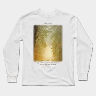 Thy word is a lamp unto my feet, and a light unto my path Long Sleeve T-Shirt